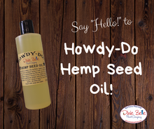 Load image into Gallery viewer, Howdy Do Hemp Oil | Dixie Belle Paint Co.